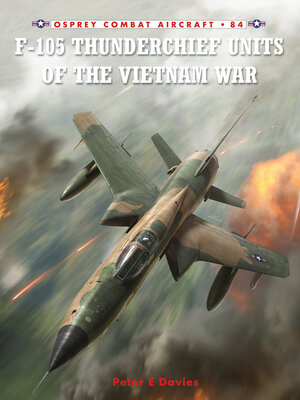 cover image of F-105 Thunderchief Units of the Vietnam War